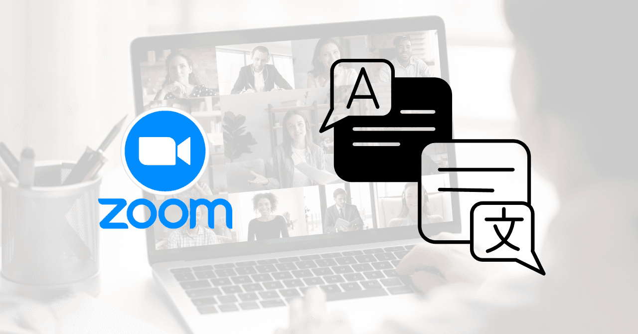 How to Translate Zoom Meetings in Real-Time (Without a Bot)